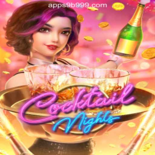 Exploring the World of CocktailNights: Dive into 9B999.COM Oficial Slots Brasil #1